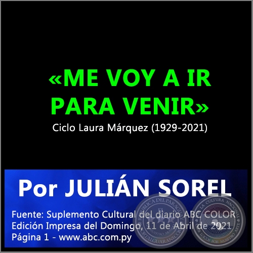 ME VOY A IR PARA VENIR - Por JULIN SOREL - Domingo, 11 de Abril de 2021